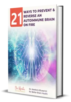 21 Ways to Prevent Reverse an Autoimmune Brain on Fire